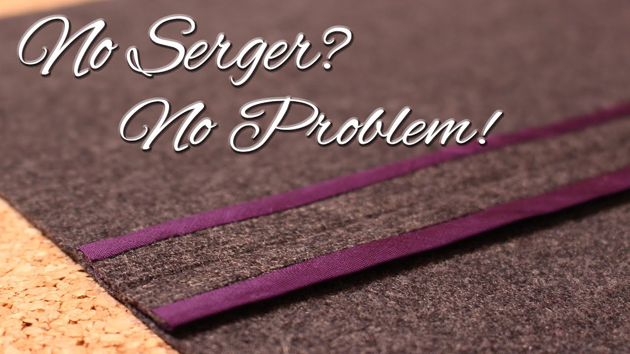 Type of Seam Finishes for Woven Fabrics Without Serger
