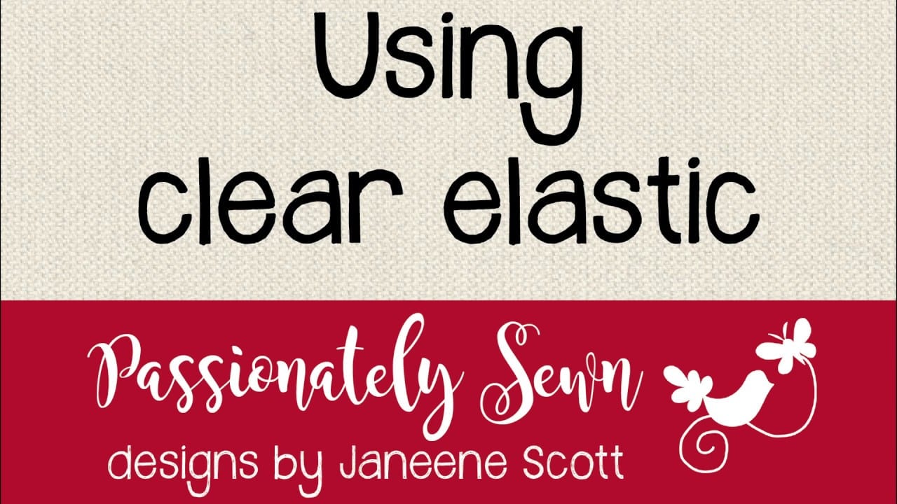 Tips: Using Clear Elastic